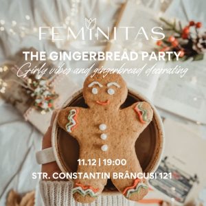 The Gingerbread Party - Joi 11.12